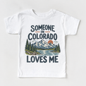 Someone in Colorado Loves Me design on a white short sleeve T-shirt