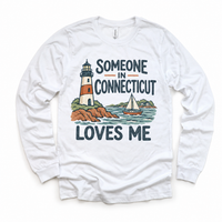 Someone in Connecticut Loves Me design on a white long sleeve T-shirt