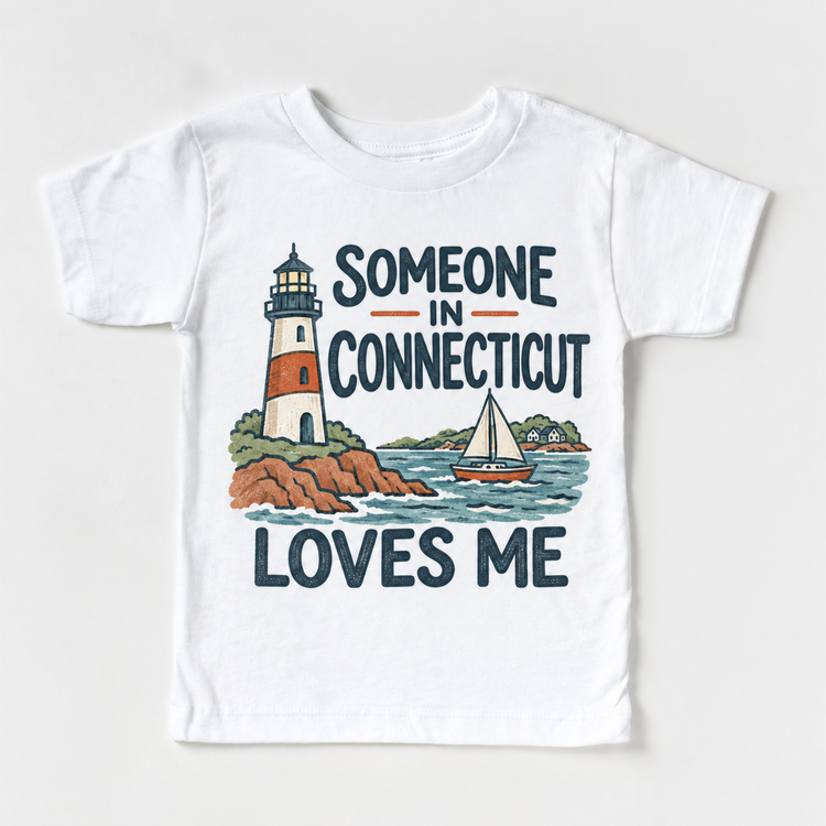 Someone in Connecticut Loves Me design on a white short sleeve T-shirt
