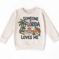 Someone in Florida Loves Me design on a natural beige sweatshirt
