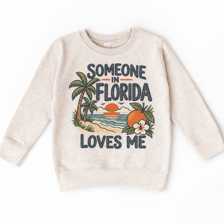 Someone in Florida Loves Me design on a natural beige sweatshirt