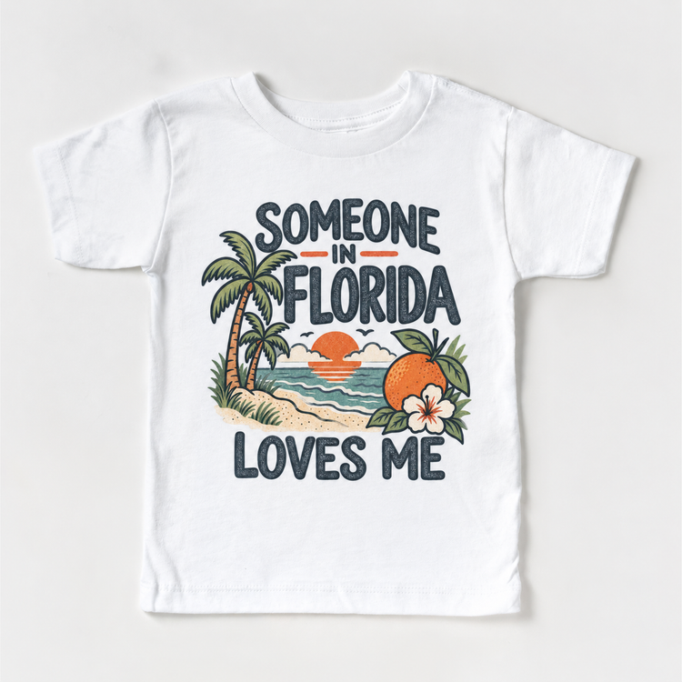 Someone in Florida Loves Me design on a white short sleeve T-shirt