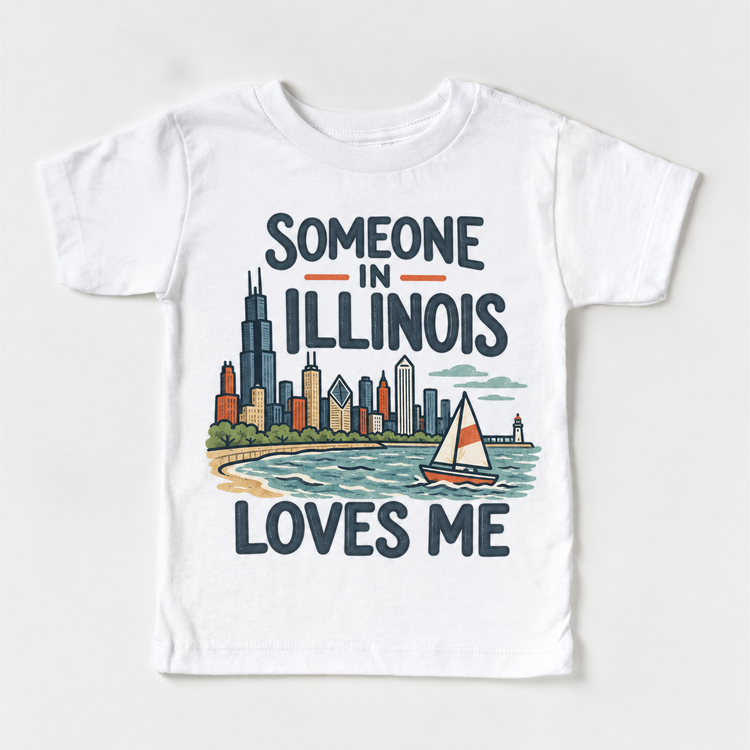 Someone in Illinois Loves Me design on a white short sleeve T-shirt