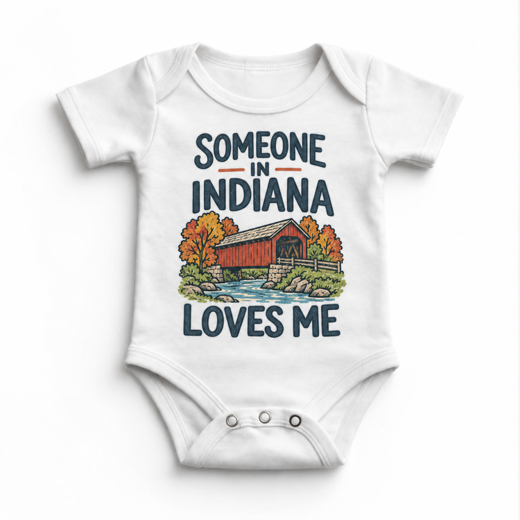 Someone in Indiana Loves Me design on a white baby bodysuit