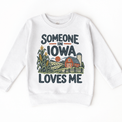 Someone in Iowa Loves Me design on a white sweatshirt