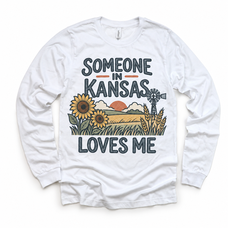 Someone in Kansas Loves Me design on a white long sleeve T-shirt