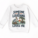 Someone in Louisiana Loves Me design on a white sweatshirt