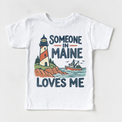 Someone in Maine Loves Me design on a white short sleeve T-shirt