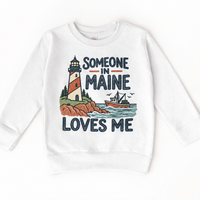 Someone in Maine Loves Me design on a white sweatshirt