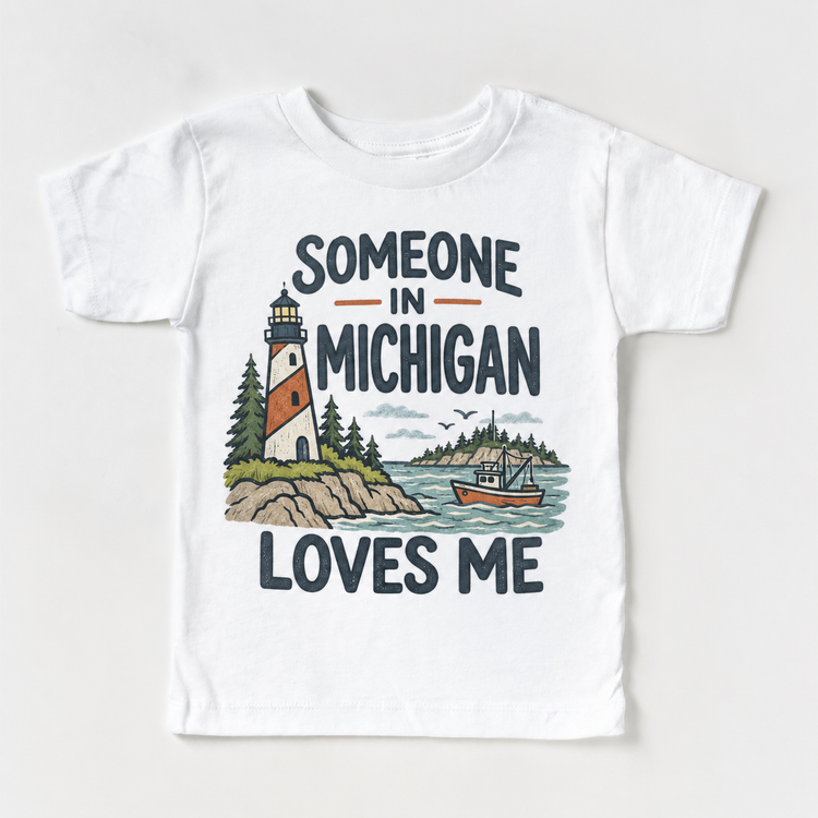 Someone in Michigan Loves Me design on a white short sleeve T-shirt