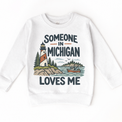 Someone in Michigan Loves Me design on a white sweatshirt