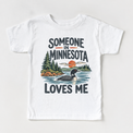 Someone in Minnesota Loves Me design on a white short sleeve T-shirt