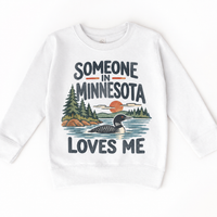 Someone in Minnesota Loves Me design on a white sweatshirt