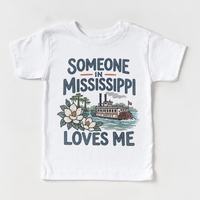 Someone in Mississippi Loves Me design on a white short sleeve T-shirt