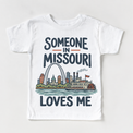 Someone in Missouri Loves Me design on a white short sleeve T-shirt