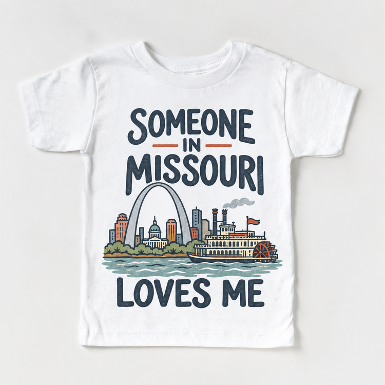 Someone in Missouri Loves Me design on a white short sleeve T-shirt