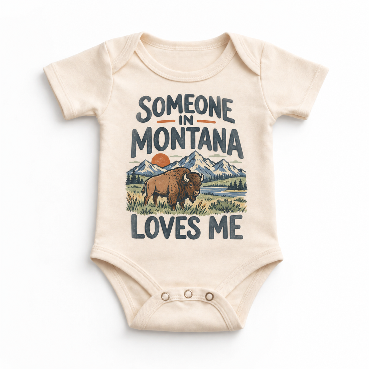 Someone in Montana Loves Me design on a natural beige baby bodysuit