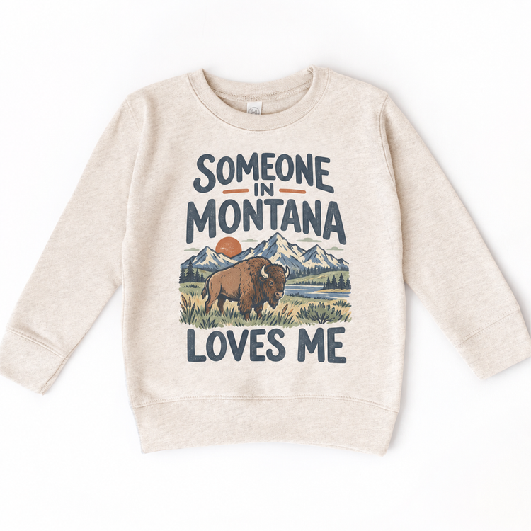 Someone in Montana Loves Me design on a natural beige sweatshirt