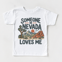 Someone in Nevada Loves Me design on a white short sleeve T-shirt