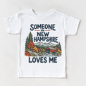 Someone in New Hampshire Loves Me design on a white short sleeve T-shirt