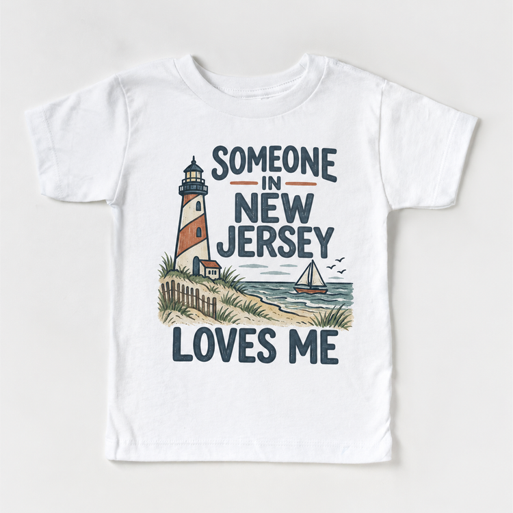 Someone in New Jersey Loves Me design on a white short sleeve T-shirt