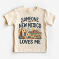 Someone in New Mexico Loves Me design on a natural beige short sleeve T-shirt