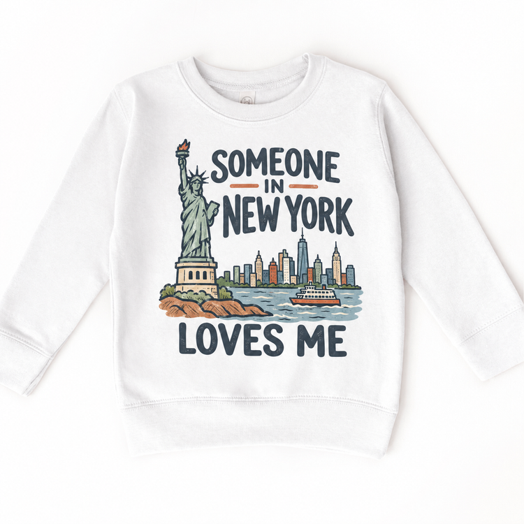 Someone in New York Loves Me design on a white sweatshirt