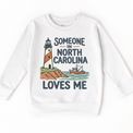 Someone in North Carolina Loves Me design on a white sweatshirt