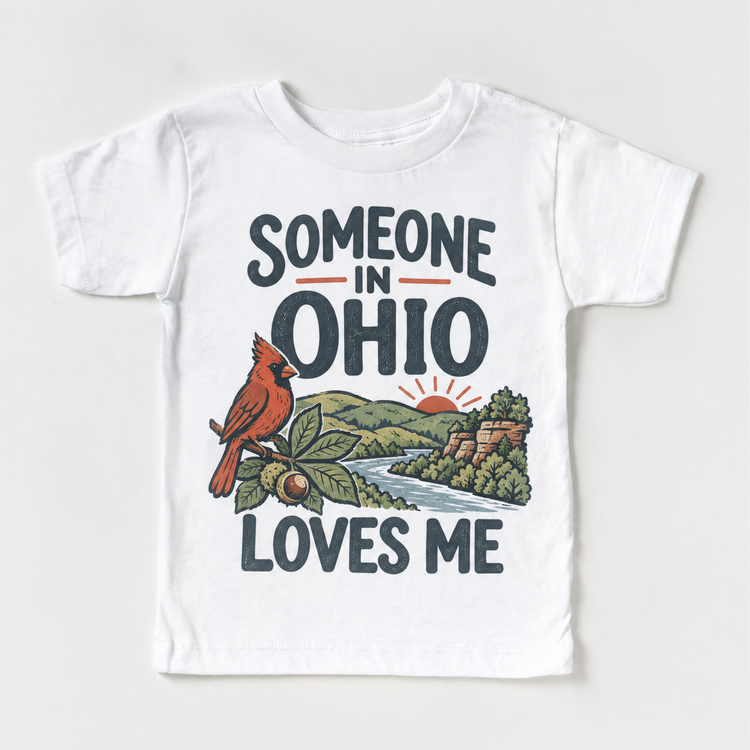 Someone in Ohio Loves Me design on a white short sleeve T-shirt