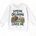 Someone in Oklahoma Loves Me design on a white sweatshirt