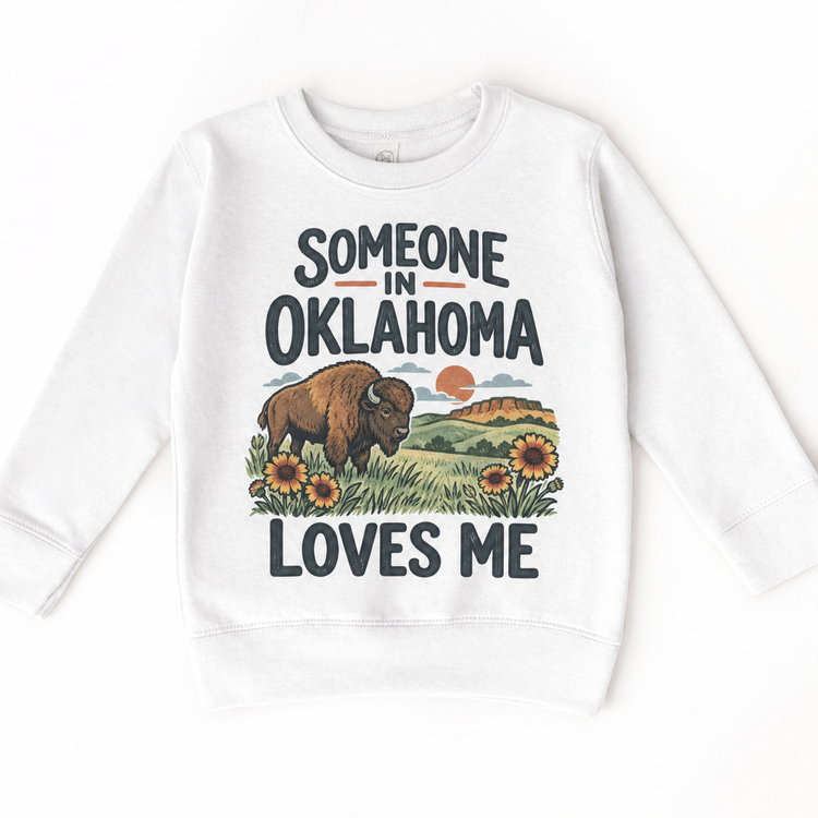 Someone in Oklahoma Loves Me design on a white sweatshirt