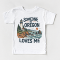 Someone in Oregon Loves Me design on a white short sleeve T-shirt