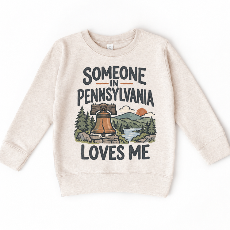 Someone in Pennsylvania Loves Me design on a natural beige sweatshirt