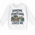 Someone in Pennsylvania Loves Me design on a white sweatshirt