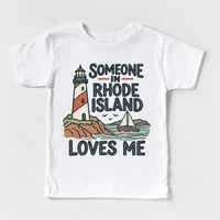 Someone in Rhode Island Loves Me design on a white short sleeve T-shirt