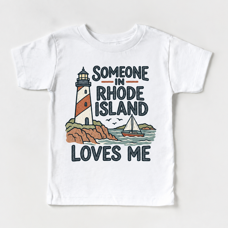 Someone in Rhode Island Loves Me design on a white short sleeve T-shirt