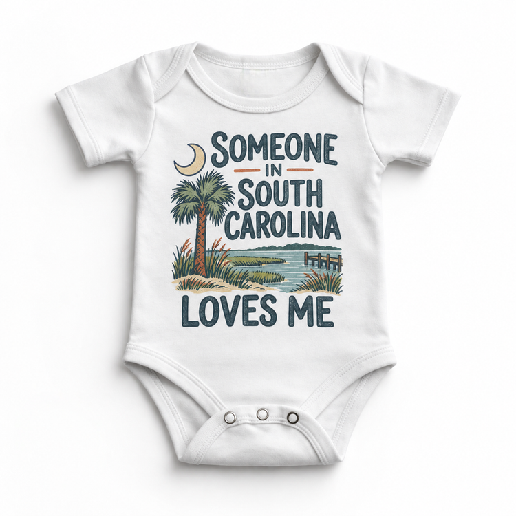 Someone in South Carolina Loves Me design on a white baby bodysuit