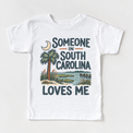 Someone in South Carolina Loves Me design on a white short sleeve T-shirt
