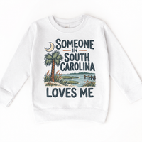 Someone in South Carolina Loves Me design on a white sweatshirt