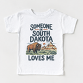 Someone in South Dakota Loves Me design on a white short sleeve T-shirt
