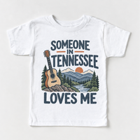 Someone in Tennessee Loves Me design on a white short sleeve T-shirt