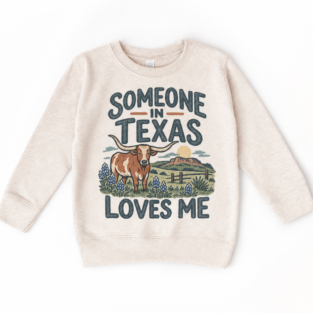 Someone in Texas Loves Me design on a natural beige sweatshirt