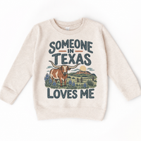 Someone in Texas Loves Me design on a natural beige sweatshirt