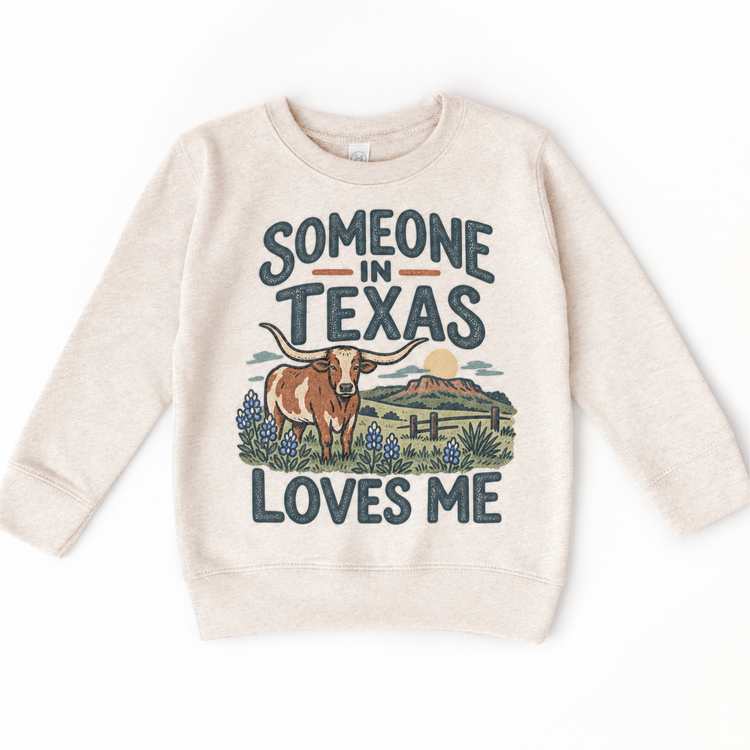 Someone in Texas Loves Me design on a natural beige sweatshirt