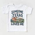 Someone in Texas Loves Me design on a white short sleeve T-shirt