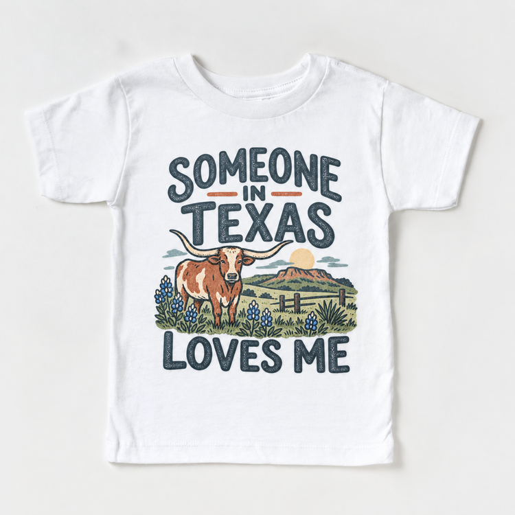 Someone in Texas Loves Me design on a white short sleeve T-shirt