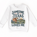 Someone in Texas Loves Me design on a white sweatshirt