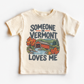 Someone in Vermont Loves Me design on a natural beige short sleeve T-shirt