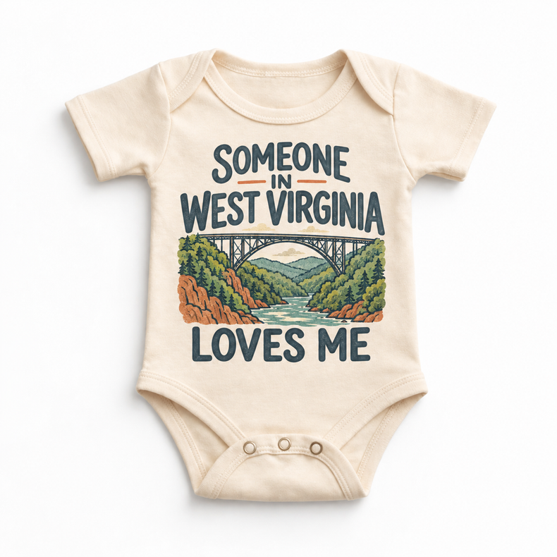 Someone in West Virginia Loves Me design on a natural beige baby bodysuit