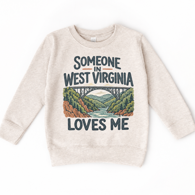 Someone in West Virginia Loves Me design on a natural beige sweatshirt